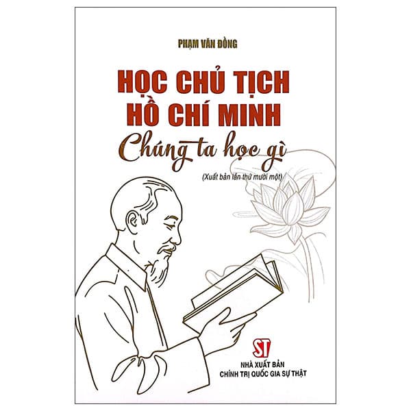 Sách Học Chủ Tịch Hồ Chí Minh Chúng Ta Học Gì - Văn Minh