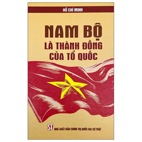 Sách Nam Bộ Là Thành Đồng Của Tổ Quốc - Hồ Chí Minh
