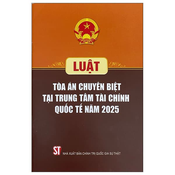 Sách Luật Tòa Án Chuyên Biệt Tại Trung Tâm Tài Chính Quốc Tế Năm 2025 - An Nam