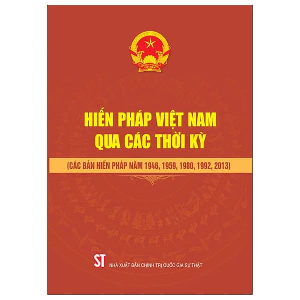 Sách Hiến Pháp Việt Nam Qua Các Thời Kỳ (Các Bản Hiến Pháp Năm 1946, - Quốc Nam