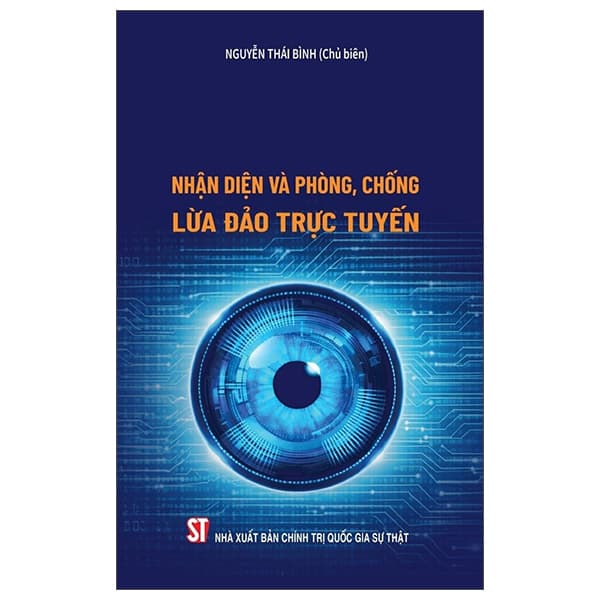 Sách Nhận Diện Và Phòng, Chống Lừa Đảo Trực Tuyến - Nguyễn Thái Bình