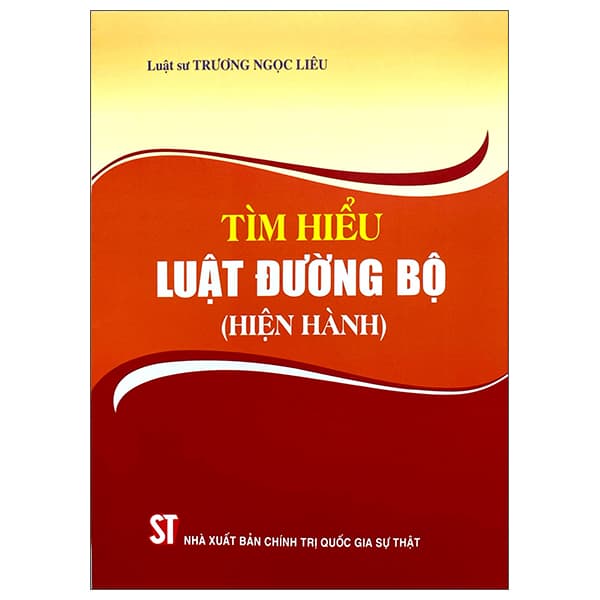Sách Tìm Hiểu Luật Đường Bộ (Hiện Hành)