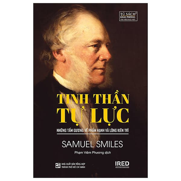 Sách Tinh Thần Tự Lực - Những Tấm Gương Về Phẩm Hạnh Và Lòng Kiên - Samuel Smiles