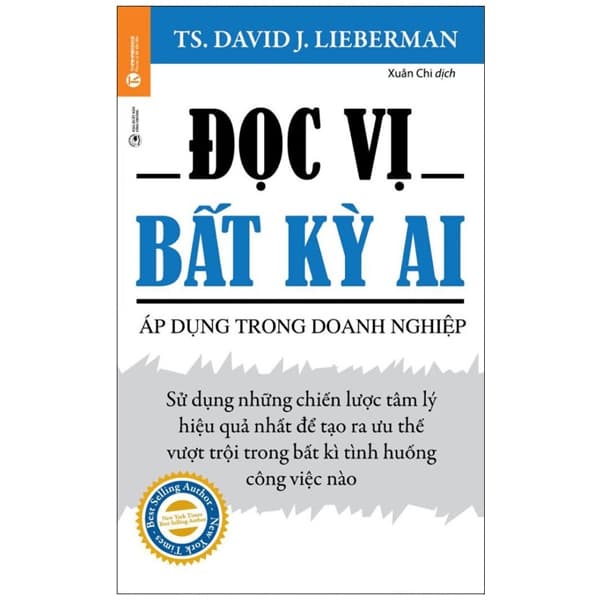 Sách Đọc Vị Bất Kỳ Ai - Áp Dụng Trong Doanh Nghiệp (Tái Bản) - David J. Lieberman