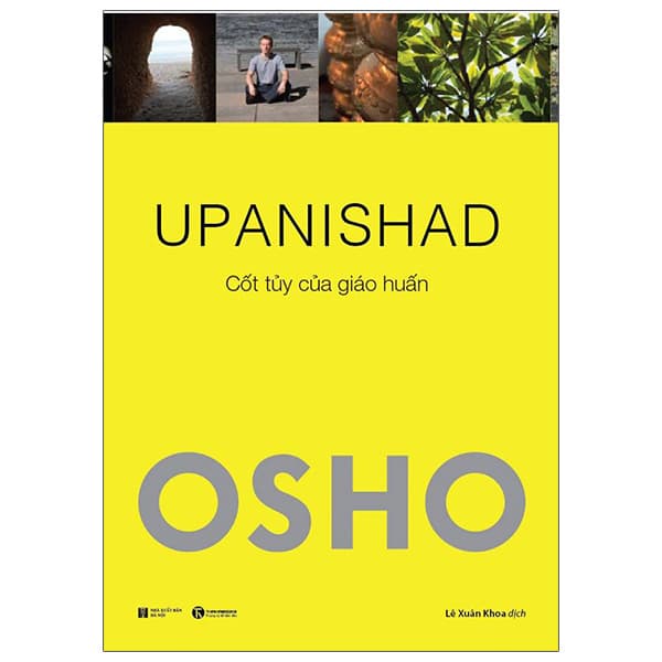 Sách Osho - Upanishad - Cốt Tủy Của Giáo Huấn (Tái Bản 2022) - Hú