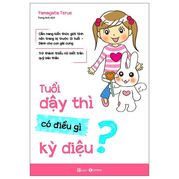 Sách Tuổi Dậy Thì Có Điều Gì Kỳ Diệu? - Yamagata Terue