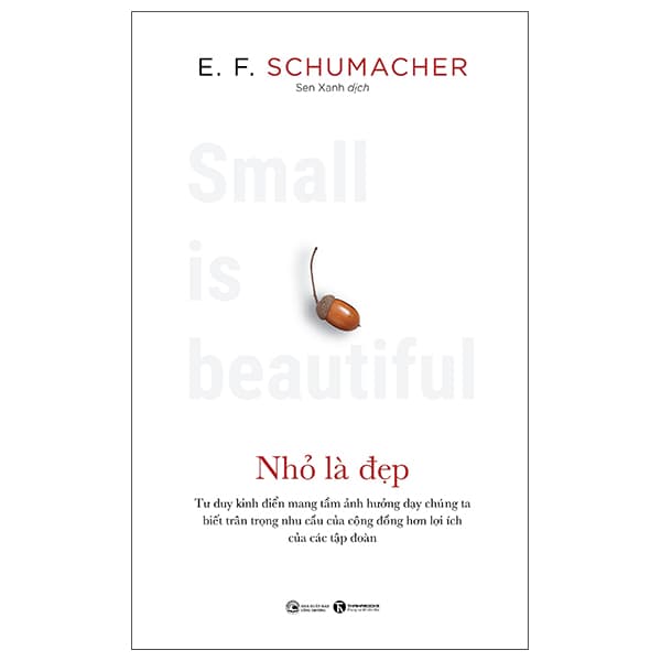 Sách Nhỏ Là Đẹp - E. F. Schumacher