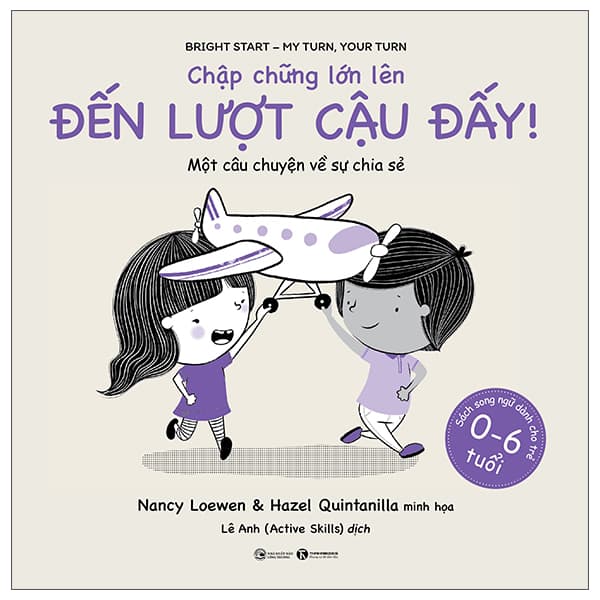 Sách Chập Chững Lớn Lên - Đến Lượt Cậu Đấy - Nancy Loewen & Hazel Quintanilla