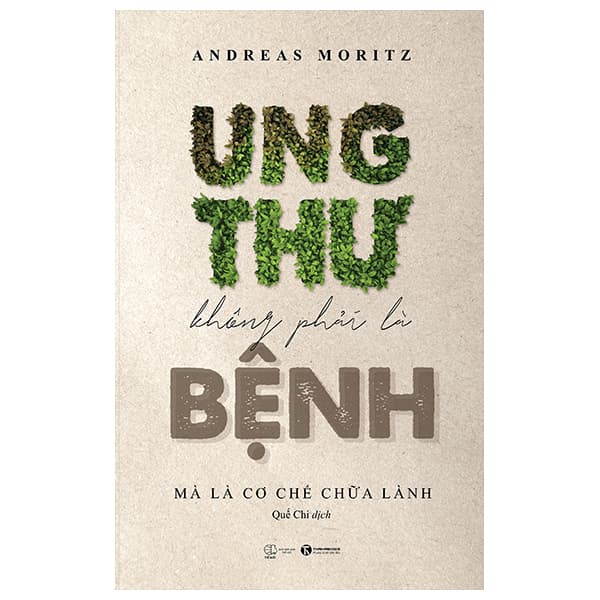 Sách Ung Thư Không Phải Là Bệnh Mà Là Cơ Chế Chữa Lành - Andreas Moritz