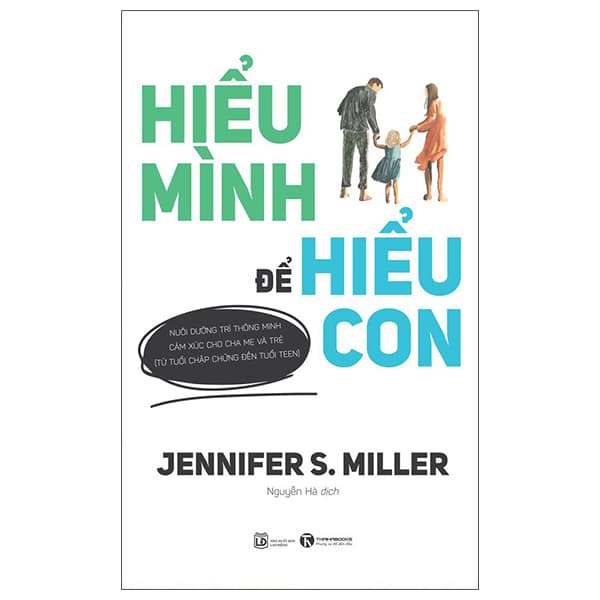 Sách Hiểu Mình Để Hiểu Con - Jennifer S Miller