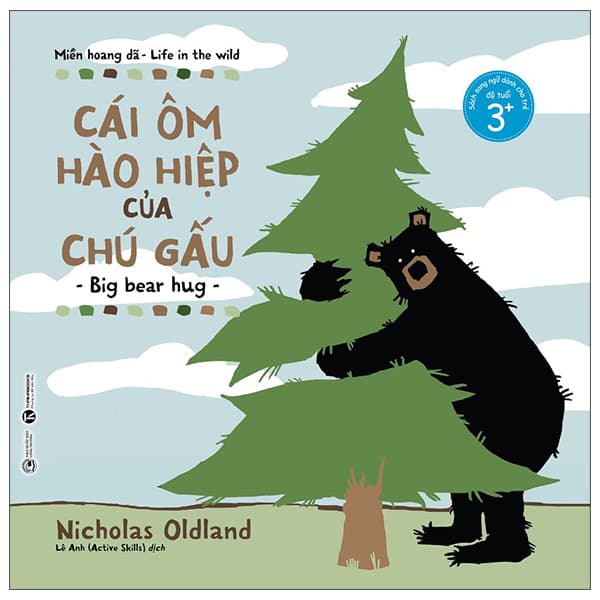 Sách Miền Hoang Dã - Cái Ôm Hào Hiệp Của Chú Gấu - Nicholas Oldland