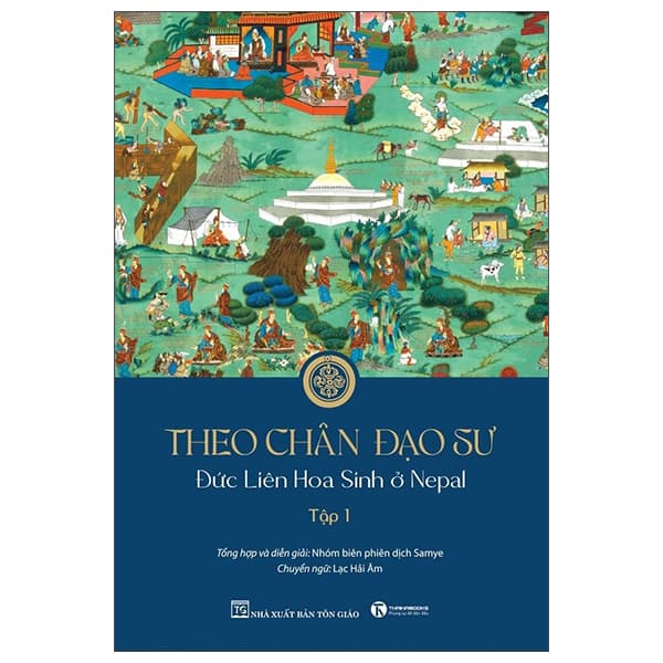 Sách Theo Chân Đạo Sư Liên Hoa Sinh - Tập 1