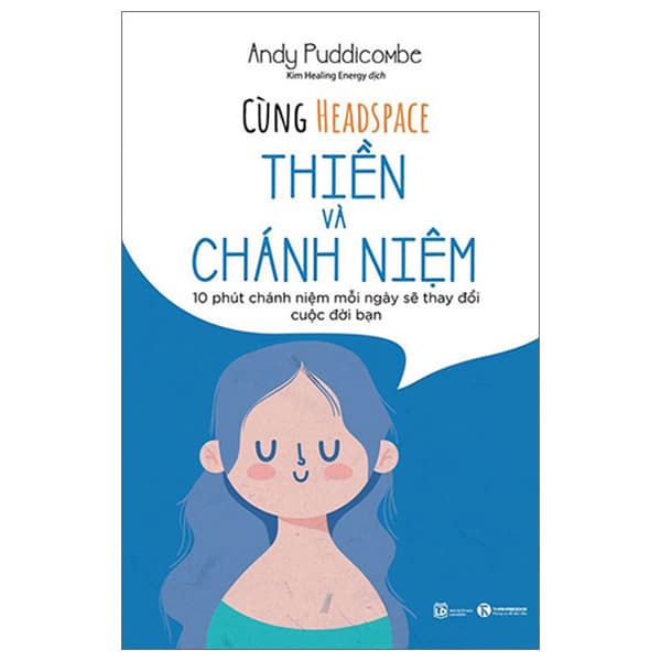 Sách Cùng Headspace Thiền Và Chánh Niệm - Andy Puddicombe