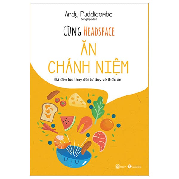 Sách Cùng Headspace Ăn Chánh Niệm - An