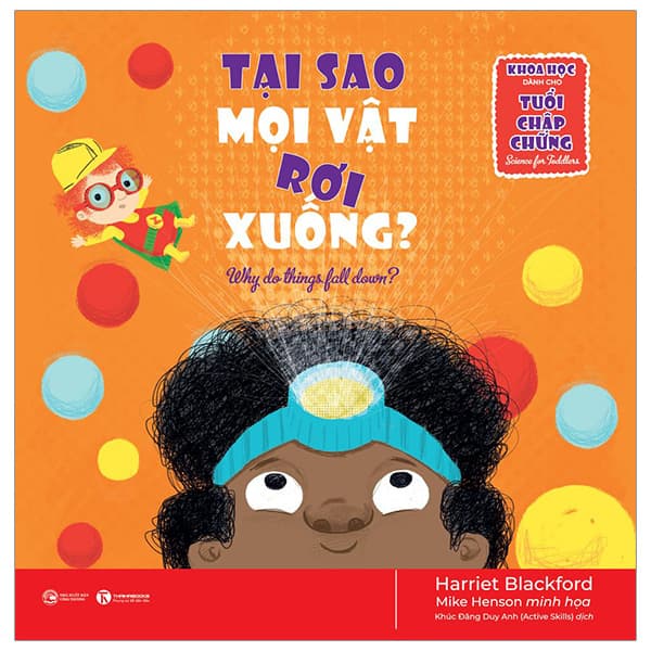 Sách Khoa Học Dành Cho Tuổi Chập Chững - Tại Sao Mọi Vật Rơi Xuống - Harriet Blackford