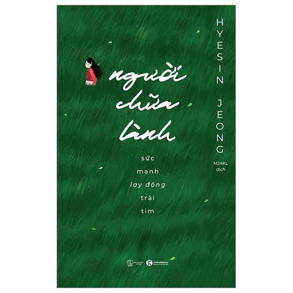 Sách Người Chữa Lành - Sức Mạnh Lay Động Trái Tim - Hyesin Jeong