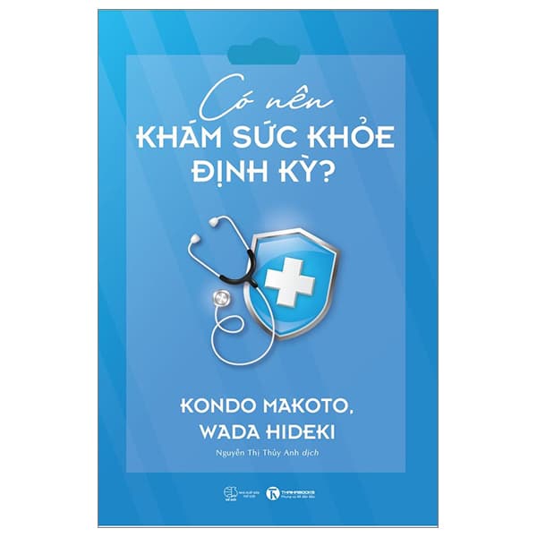 Sách Có Nên Khám Sức Khỏe Định Kỳ - Kondo Makoto