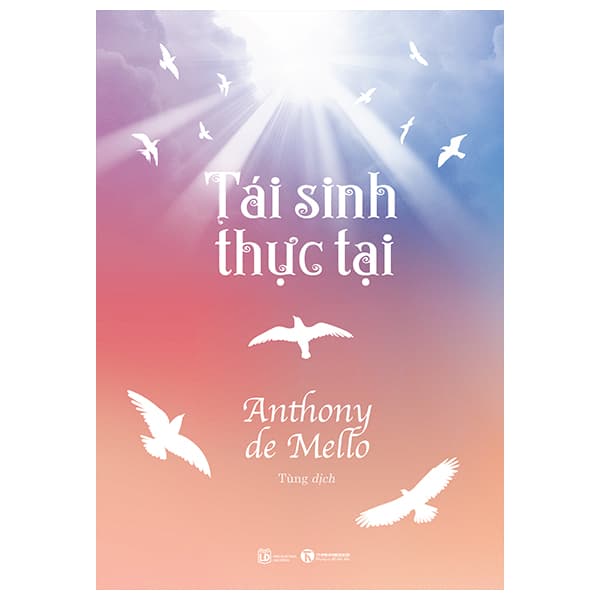 Sách Tái Sinh Thực Tại - Anthony de Mello