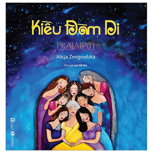 Sách Kiều Đàm Di - Prajapati - Alicja Zmigrodzka