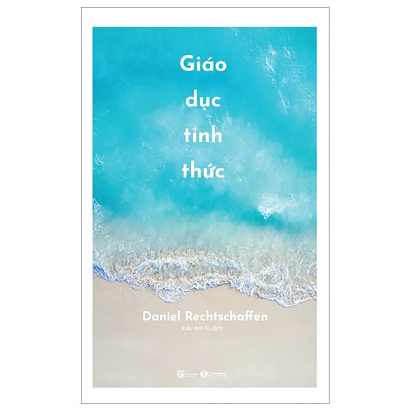 Sách Giáo Dục Tỉnh Thức - Daniel Rechtschaffen