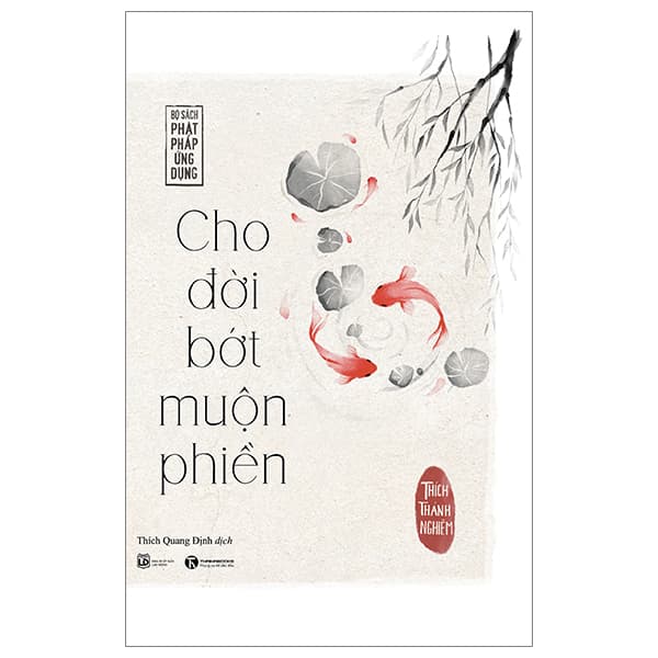 Sách Cho Đời Bớt Muộn Phiền (Tái Bản 2023) - Thích Thánh Nghiêm