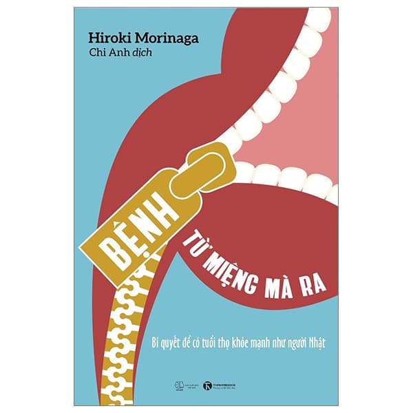 Sách Bệnh Từ Miệng Mà Ra - Hiroki Morinaga