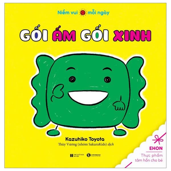 Sách Ehon Thực Phẩm Tâm Hồn Cho Bé - Niềm Vui Mỗi Ngày - Gối Ấm Gối - Kazuhiko Toyota
