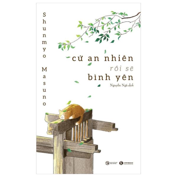 Sách Cứ An Nhiên Rồi Sẽ Bình Yên (Tái Bản 2024) - Shunmyo Masuno