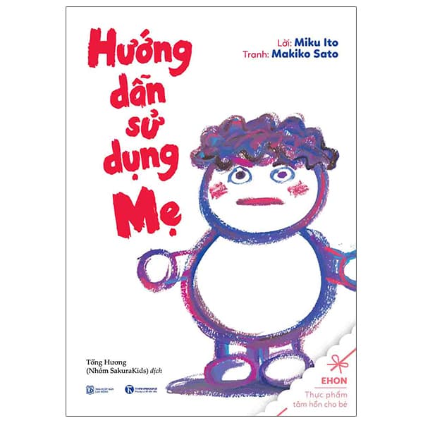 Sách Ehon - Hướng Dẫn Sử Dụng Mẹ (Tái Bản 2024)