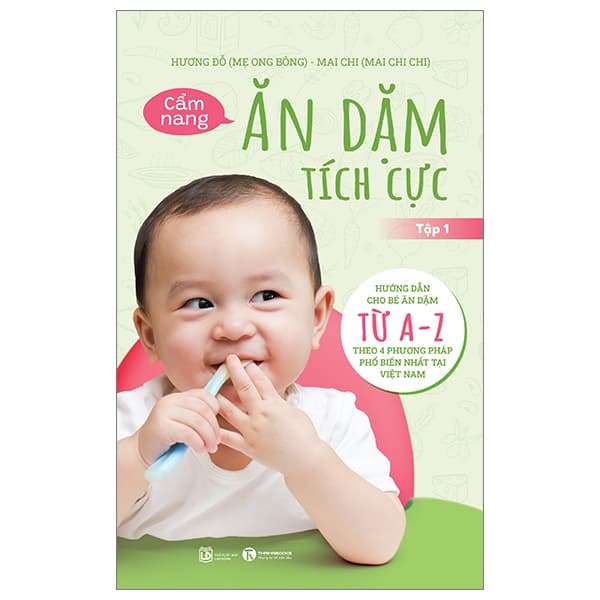 Sách Cẩm Nang Ăn Dặm Tích Cực - Tập 1 - Hương Đỗ