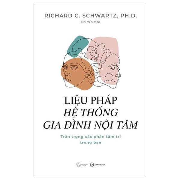 Sách Liệu Pháp Hệ Thống Gia Đình Nội Tâm - Richard C.Schwartz