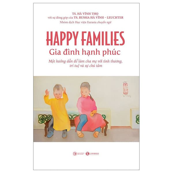Sách Happy Families - Gia Đình Hạnh Phúc - TS Hà Vĩnh Thọ