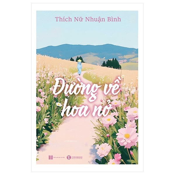 Sách Đường Về Hoa Nở - Thích Nữ Nhuận Bình