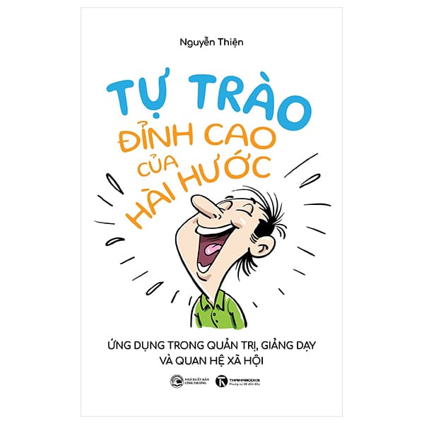 Sách Tự Trào - Đỉnh Cao Của Hài Hước - Nguyễn Thiện