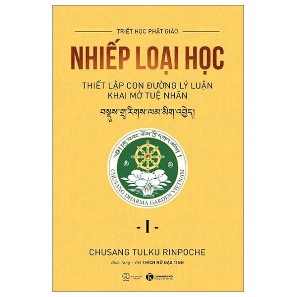 Sách Nhiếp Loại Học - Thiết Lập Con Đường Lý Luận Khai Mở Tuệ Nh� - Chusang Tulku Rinpoche