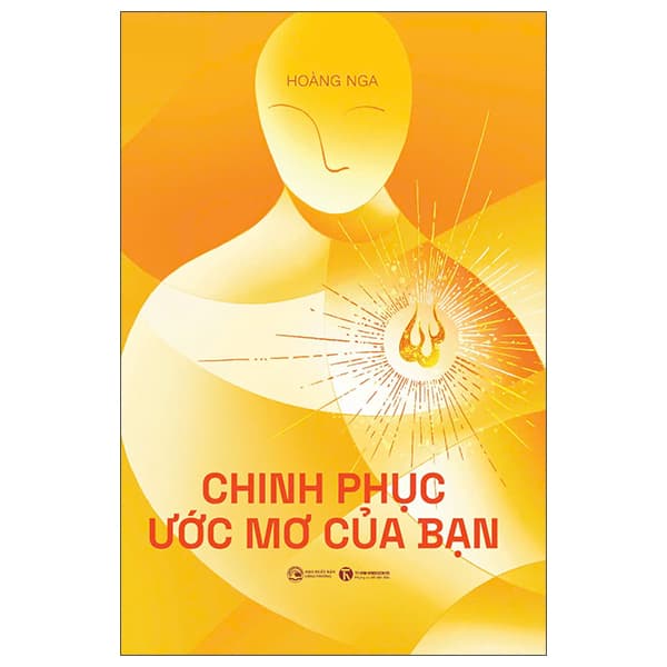 Sách Chinh Phục Ước Mơ Của Bạn - Hoàng Nga