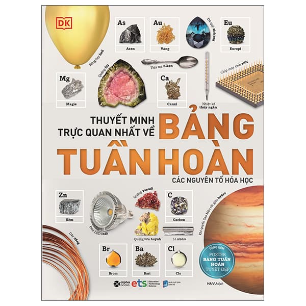 Sách Thuyết Minh Trực Quan Nhất Về Bảng Tuần Hoàn Các Nguyên Tố Hóa - Tom Jackson