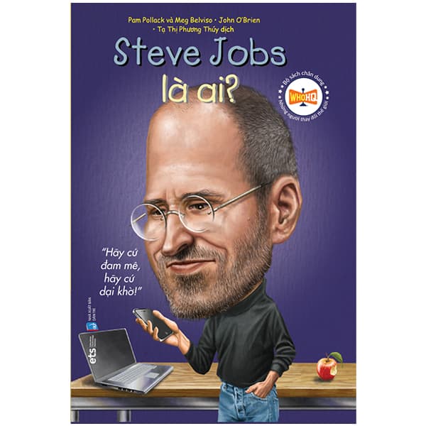 Sách Bộ Sách Chân Dung - Steve Jobs Là Ai? (Tái Bản 2022) - Pam Pollack