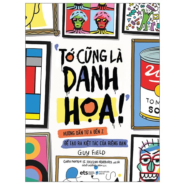 Sách Tủ Sách Nghệ Thuật Thiếu Nhi: Tớ Cũng Là Danh Họa!