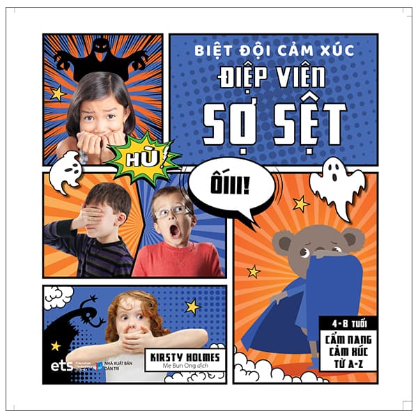 Sách Biệt Đội Cảm Xúc - Điệp Viên Sợ Sệt - Kirsty Holmes