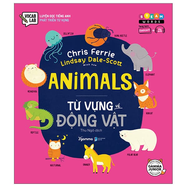 Sách Steam Words: Animals - Từ Vựng Về Động Vật - Chris Ferrie