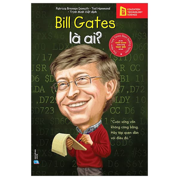 Sách Bộ Sách Chân Dung Những Người Thay Đổi Thế Giới - Bill Gates Là - Patricia Brennan Demuth