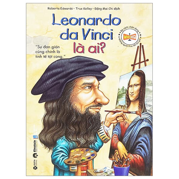 Sách Leonardo Da Vinci Là Ai? (Tái Bản 2023) - Roberta Edwards