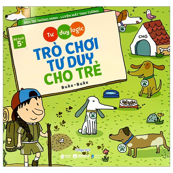 Sách Tư Duy Logic - Trò Chơi Tư Duy Cho Trẻ (Dành Cho Bé Từ 5 Tuổi) - Buke-Buke