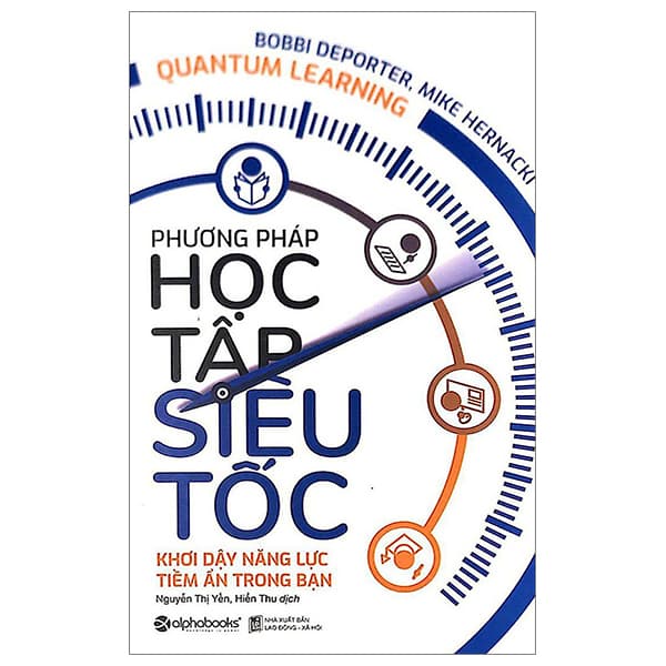 Sách Phương Pháp Học Tập Siêu Tốc (Tái Bản 2023) - Bobbi Deporter