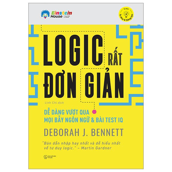 Sách Logic Rất Đơn Giản (Tái Bản 2024) - Deborah J. Bennett