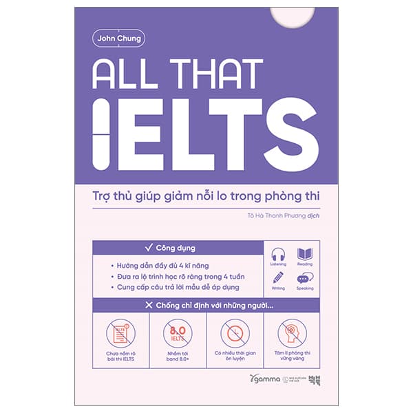 Sách All That IELTS - Trợ Thủ Giúp Giảm Nỗi Lo Trong Phòng Thi - John Chung