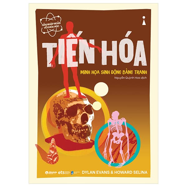 Sách Dẫn Nhập Ngắn Về Khoa Học - Tiến Hóa (Minh Họa Sinh Động B - Dylan Evans