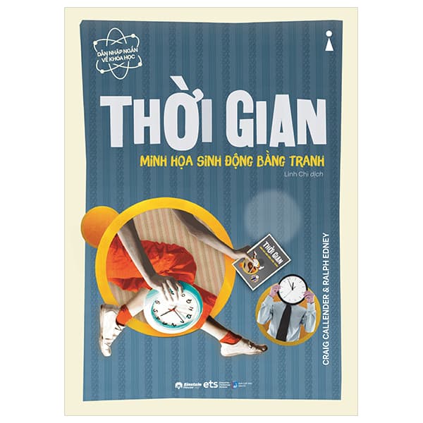 Sách Dẫn Nhập Ngắn Về Khoa Học - Thời Gian (Minh Họa Sinh Động B - Craig Callender