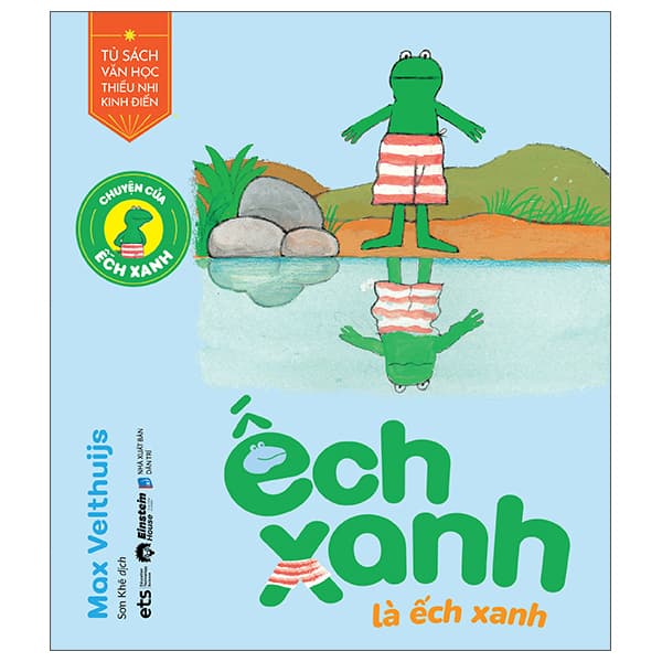 Sách Chuyện Của Ếch Xanh - Ếch Xanh Là Ếch Xanh - Max Velthuijs